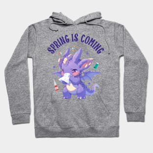 Spring Is Coming Hoodie